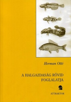 Herman Ott - A halgazdasg rvid foglalatja