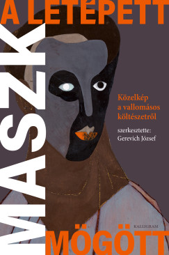 Gerevich József (Szerk.) - A letépett maszk mögött