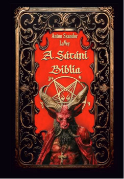Anton Szandor Lavey - A Stni Biblia