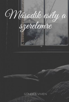 Gndics Vivien - Msodik esly a szerelemre