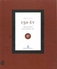 Bcher Ivn - 150 v - Megannyi budapesti z - Dediklt