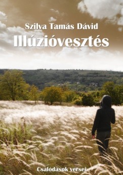 Szilva Tamás Dávid - Illúzióvesztés