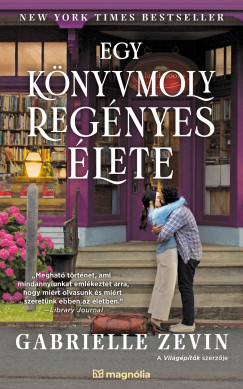 Gabrielle Zevin - Egy knyvmoly regnyes lete (feljtott vltozat)