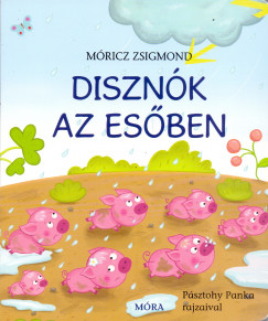 Mricz Zsigmond - Disznk az esben