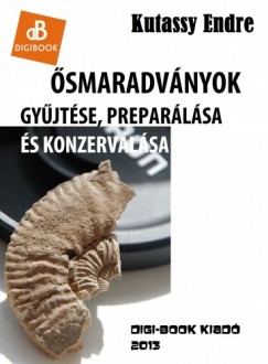 Kutassy Endre - smaradvnyok gyjtse s preparlsa