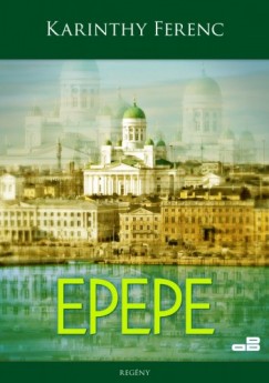 Karinthy Ferenc - Epepe