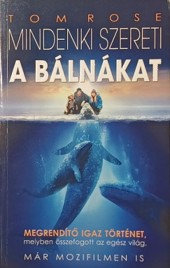 Tom Rose - Mindenki szereti a blnkat