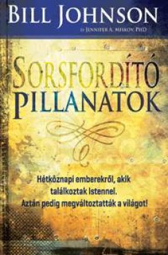 Bill Johnson - Sorsfordt pillanatok
