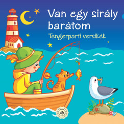 Bogos Katalin - Van egy sirly bartom
