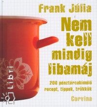 Frank Jlia - Nem kell mindig libamj