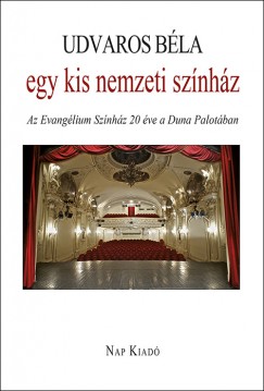 Udvaros Bla - Egy kis nemzeti sznhz