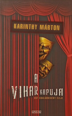 Karinthy Márton - A vihar kapuja