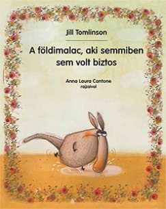 Jill Tomlinson - A fldimalac, aki semmiben sem volt biztos