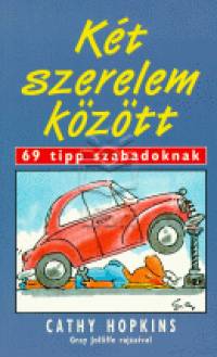 Cathy Hopkins - Kt szerelem kztt