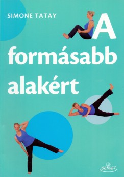 Simone Tatay - A formsabb alakrt