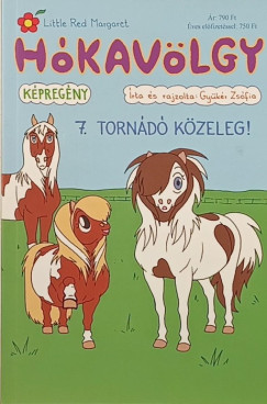 Gyükér Zsófia - Hókavölgy 7. - Tornádó közeleg