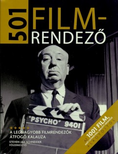 Steven Jay Schneider  (Szerk.) - 501 filmrendez