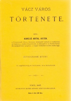 Karcs Antal Arzn - Vcz vros trtnete VIII.