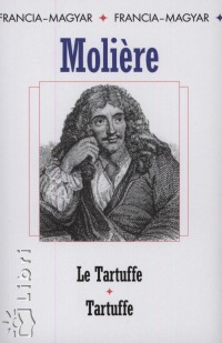 Moliére - Le Tartuffe - Tartuffe