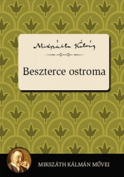 Mikszth Klmn - Beszterce ostroma