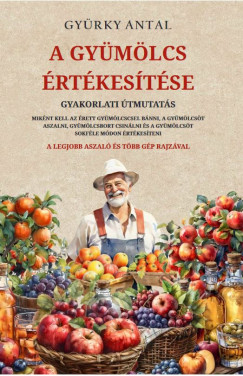 Gy�rky Antal - A gy�m�lcs �rt�kes�t�se