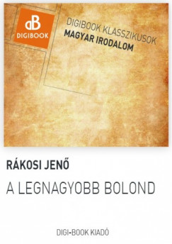 Rkosi Jen - A legnagyobb bolond