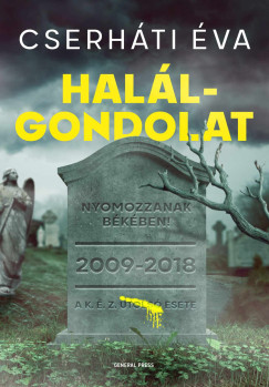 Cserháti Éva - Halálgondolat