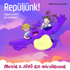 Mechler Anna - Repüljünk! - Hogyan szellőzik egy repülőgép?