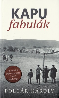 Polgr Kroly - Kapu fabulk