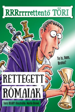 Terry Deary - Rettegett rmaiak