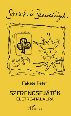 Fekete Pter - Szerencsejtk letre-hallra