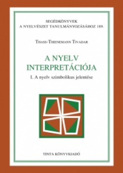 Thass-Thienemann Tivadar - A nyelv interpretcija