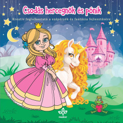 Bogos Katalin  (Szerk.) - Csods hercegnk s pnik