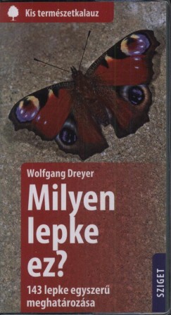 Wolfgang Dreyer - Milyen lepke ez?