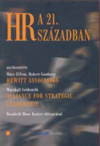 Marc Effron  (Szerk.) - Robert Gandossy  (Szerk.) - Mike Goldsmith  (Szerk.) - HR a 21.szzadban