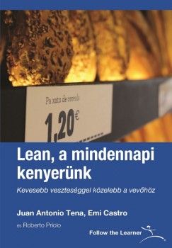 Emi Castro - Juan Antonio Tena - Lean, a mindennapi kenyernk