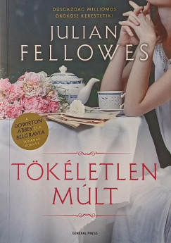 Julian Fellowes - Tkletlen mlt