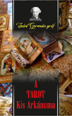 Saint-Germain Grf - A Tarot Kis Arknuma