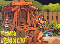 Nagy va - Vakkancs, a henceg kutya