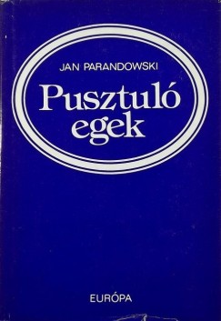 Jan Parandowski - Pusztul egek