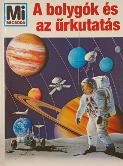 Mi Micsoda 27. - A bolyg�k �s az �rkutat�s