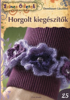 Dombauer Lszln - Horgolt kiegsztk