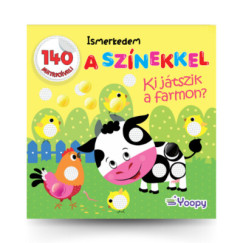 Ismerkedem a sznekkel - Ki jtszik a farmon?
