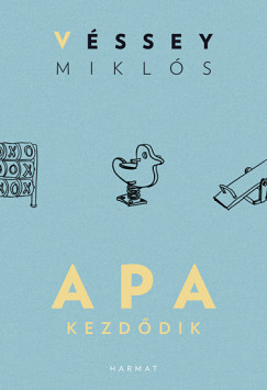 Vssey Mikls - Apa kezddik