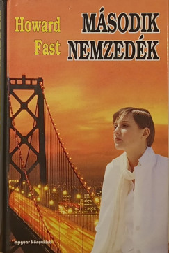 Howard Fast - Msodik nemzedk