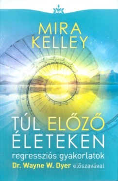 Mira Kelley - Túl előző életeken