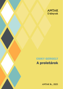 Csiky Gergely - A proletrok