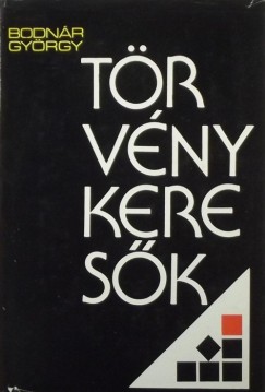 Bodnr Gyrgy - Trvnykeresk