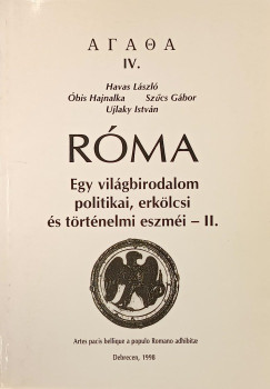 Róma - Egy világbirodalom politikai, erkölcsi és történelmi eszméi II.