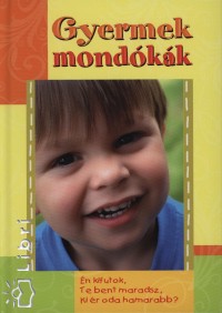 Pittlikn Kurucz Csilla  (sszell.) - Gyermek mondkk